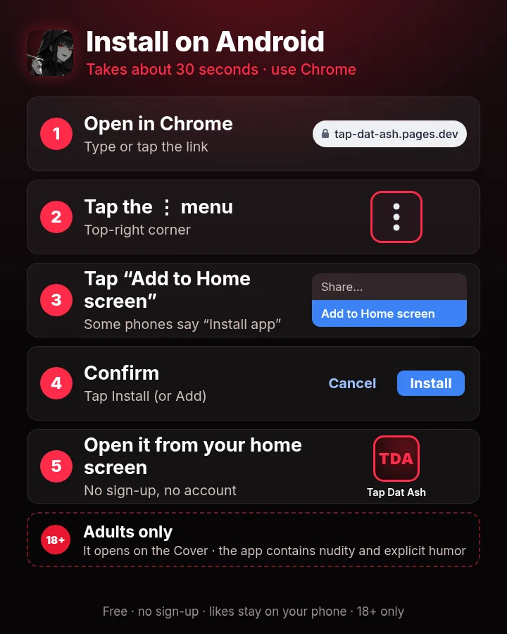 Install Tap Dat Ash on Android, step by step: Chrome, three-dot menu, Add to Home screen, Install, then open it from the home screen